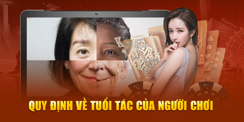 Quy định về tuổi tác của người chơi